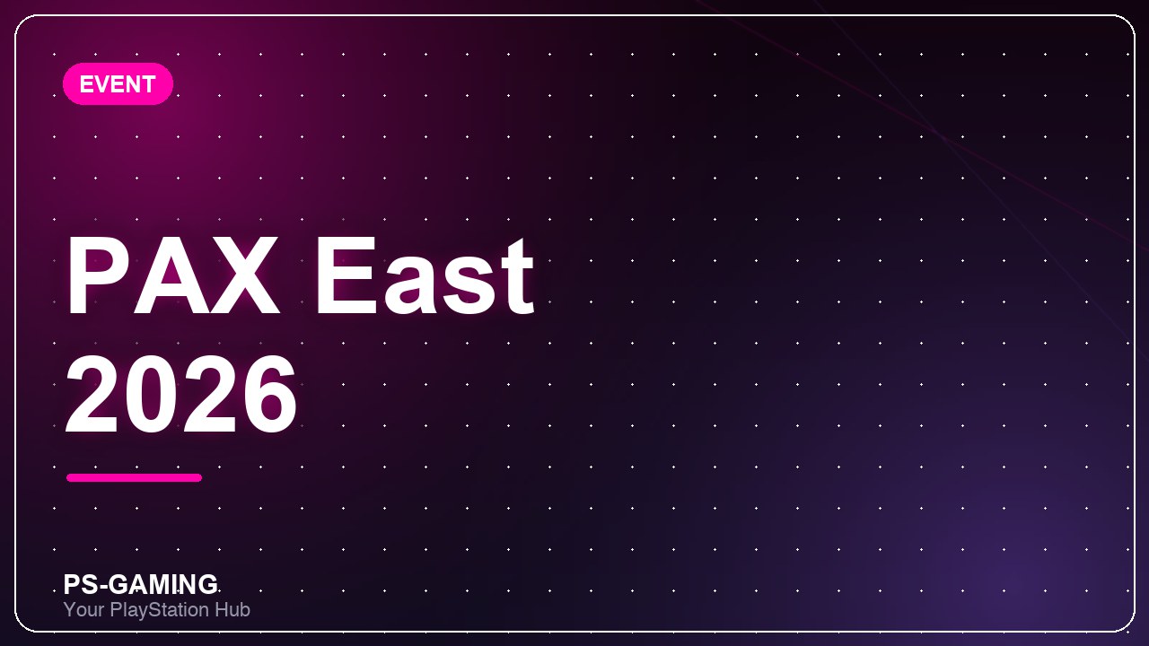 PAX East 2026 — March 26–29